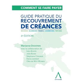 Comment se faire payer. Guide pratique du recouvrement de créances