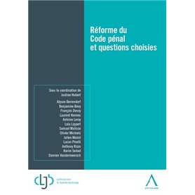 Réforme du Code pénal et questions choisies