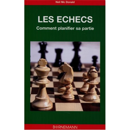 Les échecs comment planifier sa partie