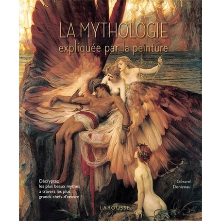 La mythologie expliquée par la peinture