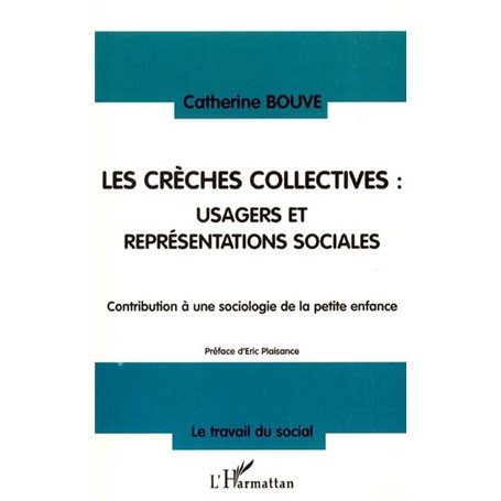 Les crèches collectives : usagers et représentations sociales