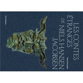 LES CONTES ETRANGES DE NIELS HANSEN JACOBSEN