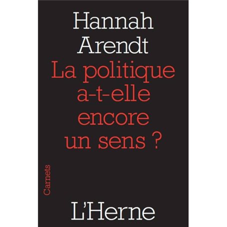 LA POLITIQUE A-T-ELLE ENCORE UN SENS ?