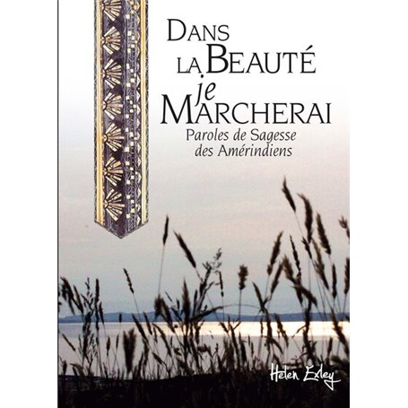 DANS LA BEAUTE JE MARCHERAI