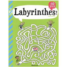 Labyrinthes - 60 jeux a partir de 6 ans