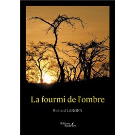 La fourmi de l'ombre