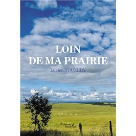 Loin de ma prairie