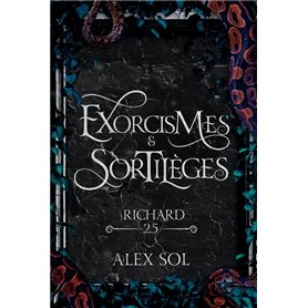 Exorcismes et Sortilèges - Tome 2.5