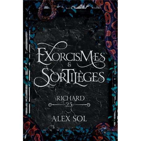 Exorcismes et Sortilèges - Tome 2.5