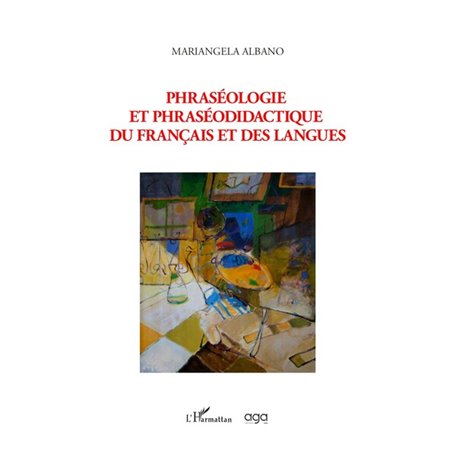 Phraséologie et phraséodidactique du francais et des langues