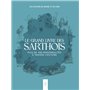 Le grand livre des Sarthois - Plus de 400 personnalités a travers l'histoire