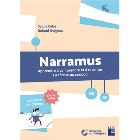 Narramus : La chasse au caribou MS-GS + ressources numériques