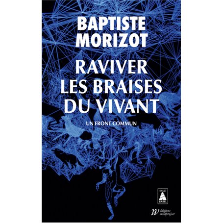 Raviver les braises du vivant