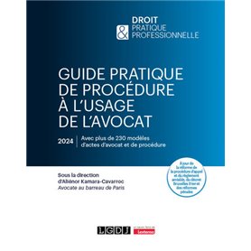 Guide pratique de procédure à l'usage de l'avocat