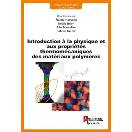 Introduction à la physique et aux propriétés thermomécaniques des matériaux polymères