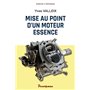 Mise au point d'un moteur essence