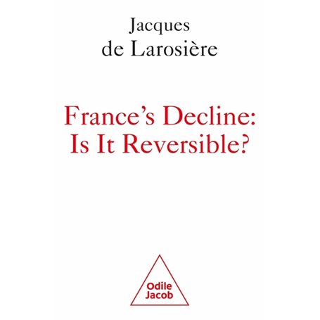 France's decline : is it reversible?