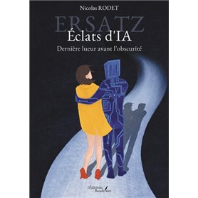 Ersatz - Éclats d'IA