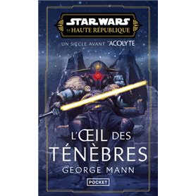 Star Wars Haute République - L'oeil des ténèbres