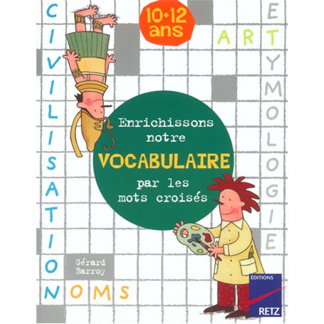 Enrichissons notre vocabulaire par les mots croisés