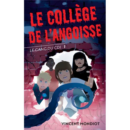 Le Gang du CDI - T1 Le collège de l'angoisse