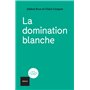 La domination blanche