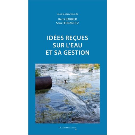 Idées reçues sur l'eau et sa gestion