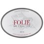 Folie de Chauvin 2016 Saint-Emilion Grand Cru - Vin rouge de Bordeaux