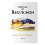 Château de Reguignon 2019 Blaye Côtes de Bordeaux - Vin rouge de Bordeaux