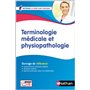 Terminologie médicale et physiopathologie - Assistant médico-administratif (IFP) Concours 2024/2025