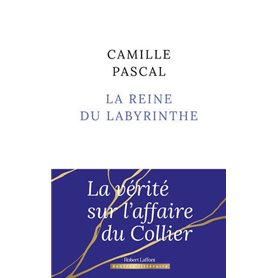 La Reine du labyrinthe