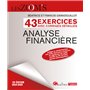 Analyse financière - 43 exercices avec corrigés détaillés