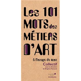 Les 101 mots des métiers d'art