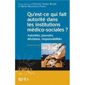 Qu'est-ce qui fait autorité dans les institutions médico-sociales ?