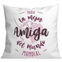 Coussin Roymart PARA LA MEJOR AMIGA DEL MUNDO Blanc Rose 40 x 40 cm