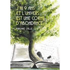 J'ai 9 ans et l'Univers est une corne d'abondance