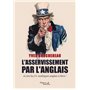 L'asservissement par l'anglais