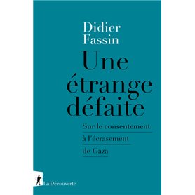 Une étrange défaite - Sur le consentement à l'écrasement de Gaza