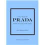 Little Book of Prada - L'histoire d'une maison de mode mythique (version française)