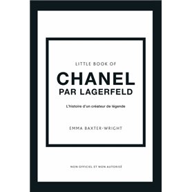 Little Book of Chanel par Lagerfeld - L'histoire d'un créateur de légende (version française)