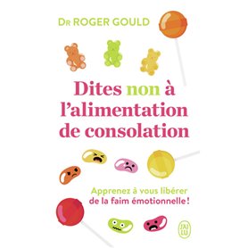 Dites non à l'alimentation de consolation