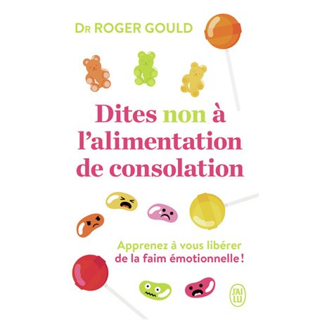 Dites non à l'alimentation de consolation