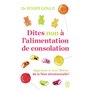 Dites non à l'alimentation de consolation