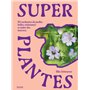 Superplantes