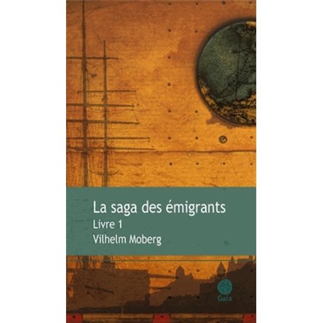 La saga des émigrants - tome 1