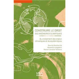 Construire le droit des ingénieries climatiques