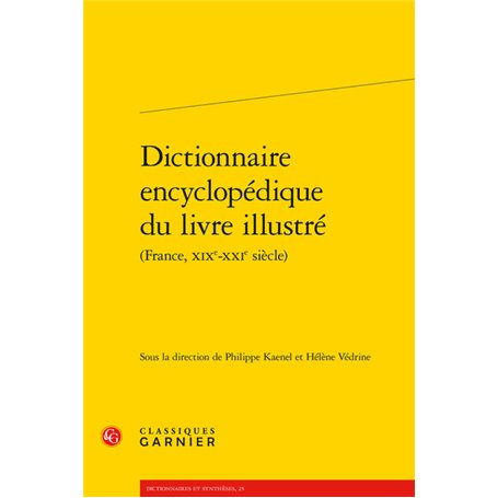 Dictionnaire encyclopédique du livre illustré