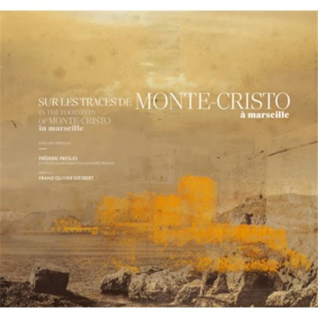 Sur les traces de monte-cristo a marseille