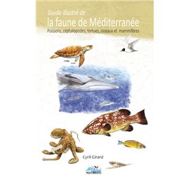 Guide illustre de la faune de mediterranee