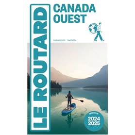 Guide du Routard Canada Ouest 2024/25